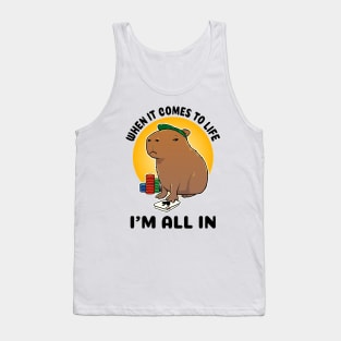 When it comes to life I'm all in Poker Capybara Tank Top